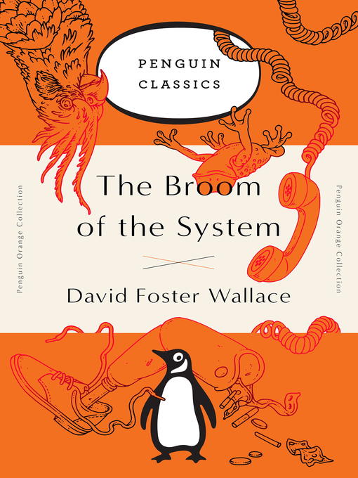 Title details for The Broom of the System by David Foster Wallace - Available